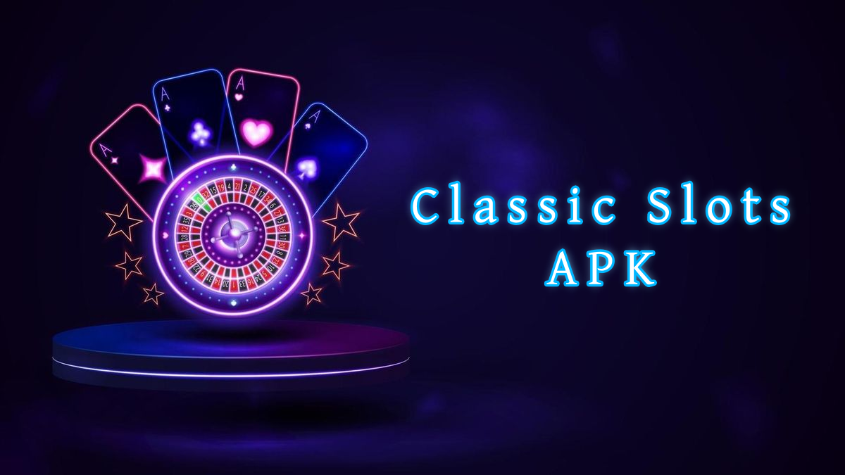 Classic Slots APK پاکستان